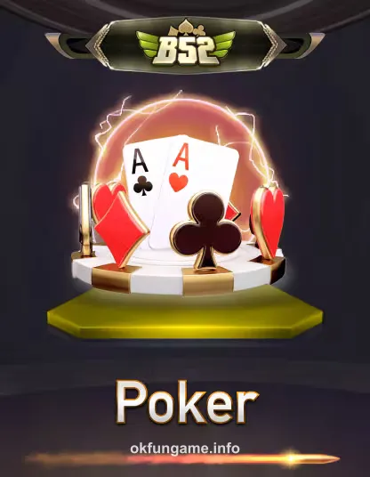 Hình ảnh B52 Poker tại okfun